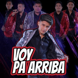 Voy pa arriba lyrics | Boomplay Music