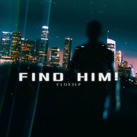 Find Him!