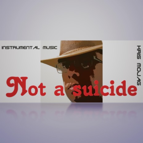 Not a suicide | Boomplay Music