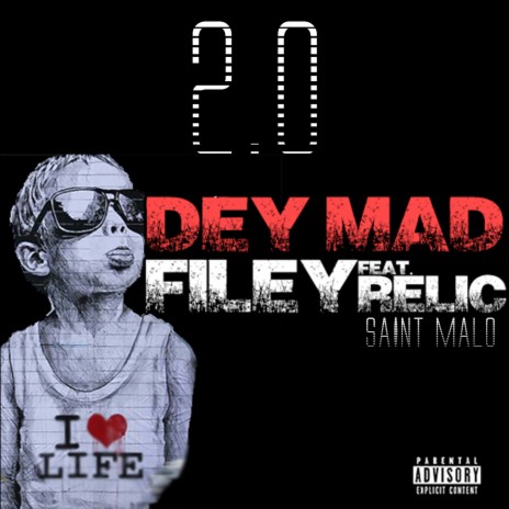 Dey Mad 2.0 ft. Relic Saint Malo | Boomplay Music