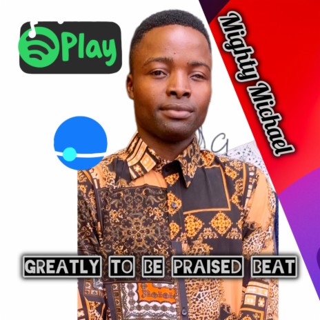 Greatly To Be Praised Beat | Boomplay Music