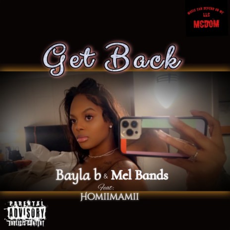 Get Back ft. Mel Bands & HOMIIMAMII | Boomplay Music