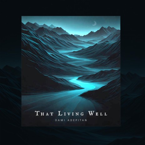 That Living Well | Boomplay Music
