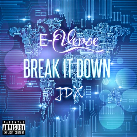 Break It Down (feat. Jdx) | Boomplay Music