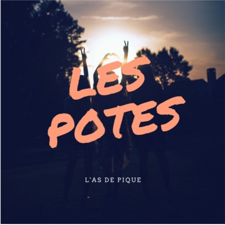 Les Potes | Boomplay Music