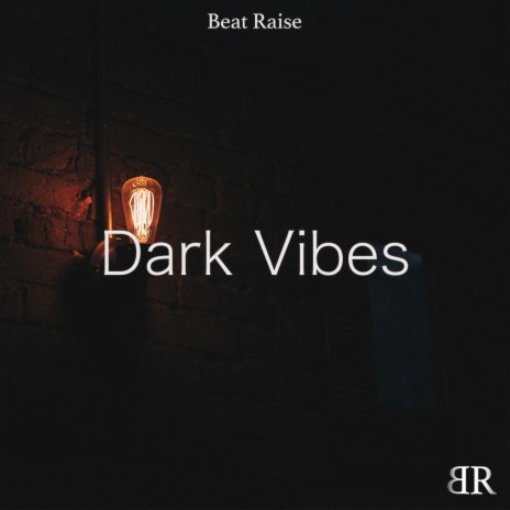 Dark Vibes | Boomplay Music