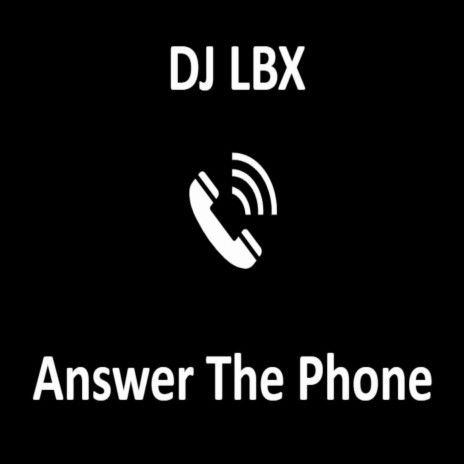 Answer The Phone | Boomplay Music