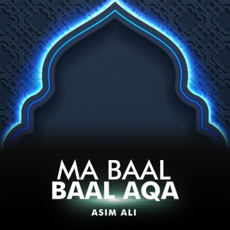 Ma Baal Baal Aqa | Boomplay Music