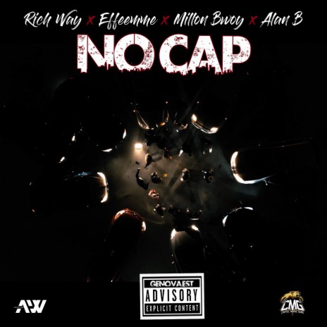 No cap (feat. Millon Bwoy, Effemme & Alan B) | Boomplay Music