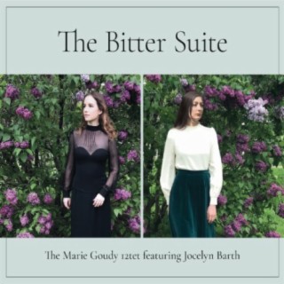 The Bitter Suite (feat. Jocelyn Barth)