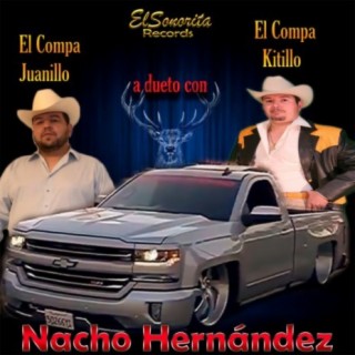 Nacho Hernandez (feat. El Compa Kitillo)