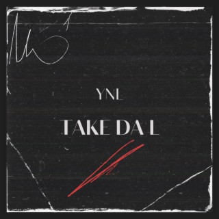 Take Da L lyrics | Boomplay Music