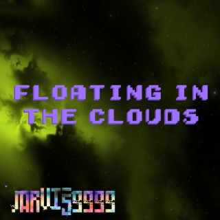 Floating in the Clouds