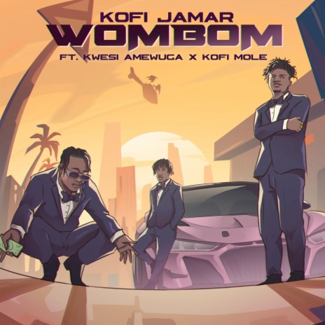 Wombom ft. Kwesi Amewuga & Kofi Mole | Boomplay Music