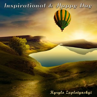 Inspirational & Happy Day