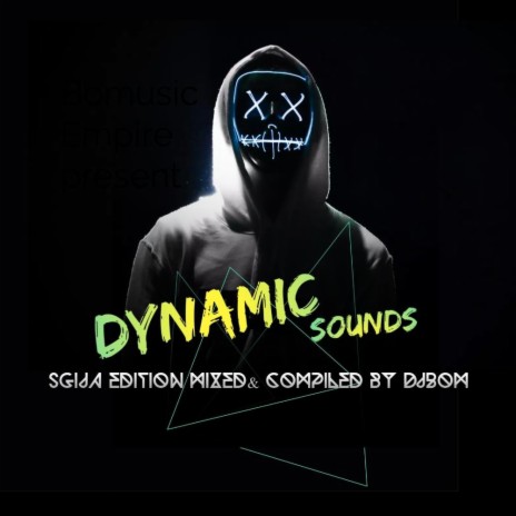 Dynamic sounds ep 002(Sgija Edition) | Boomplay Music