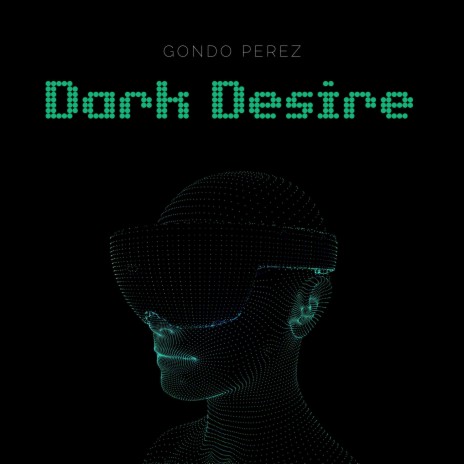 Dark Desire | Boomplay Music