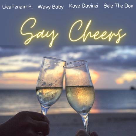 Say Cheers | Boomplay Music