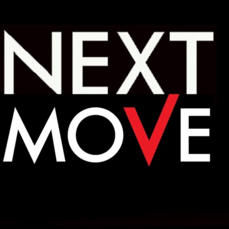 Next Move | Boomplay Music