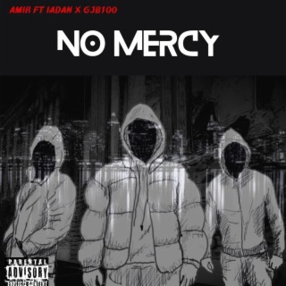 No Mercy (feat. GJB100 & IADAN)