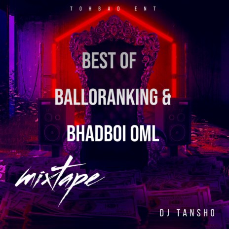 Best Of Balloranking & Bhadboi OML (Mixtape)