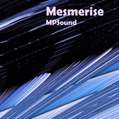 Mesmerise | Boomplay Music