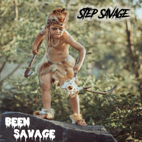 Been Savage | Boomplay Music