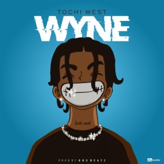 WYNE lyrics | Boomplay Music