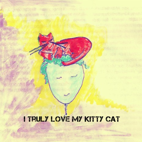 I Truly Love My Kitty Cat | Boomplay Music