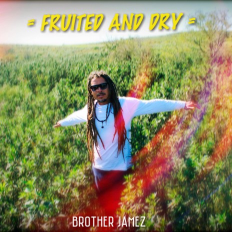 Fruited and Dry