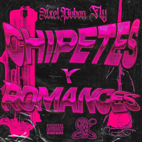 Chipetes y romances | Boomplay Music