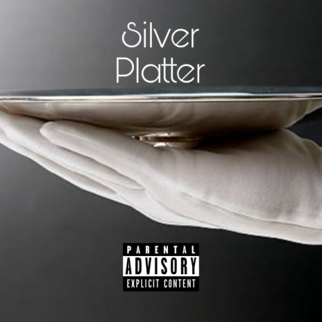 Silver Platter | Boomplay Music