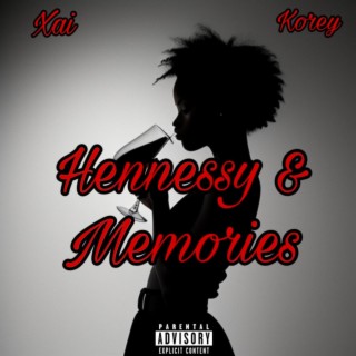 Hennessy & Memories