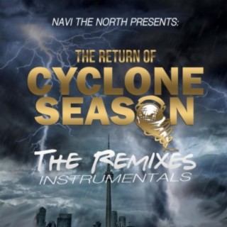 The Return of Cyclone Season (The Remixes Instrumentals)