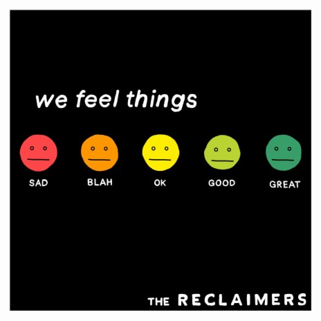 We Feel Things