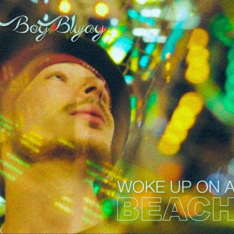 Woke Up On A Beach | Boomplay Music