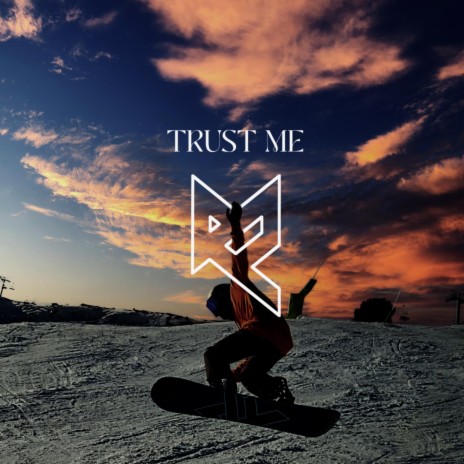 Trust Me | Boomplay Music