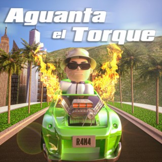 Aguanta el torque lyrics | Boomplay Music