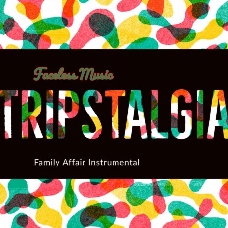 TripStalgia / Family Affair | Boomplay Music