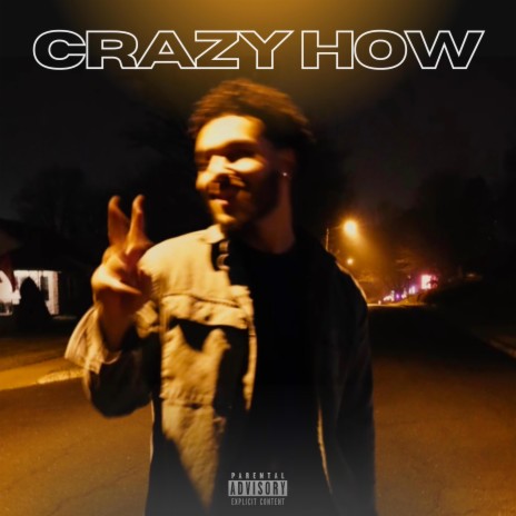 Crazy How | Boomplay Music