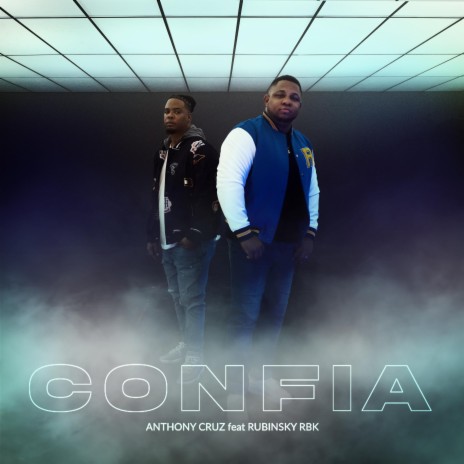 CONFIA ft. RUBINSKY RBK | Boomplay Music