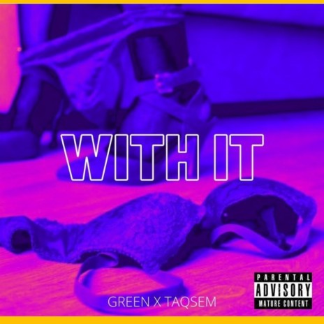 With It ft. TaQsem | Boomplay Music