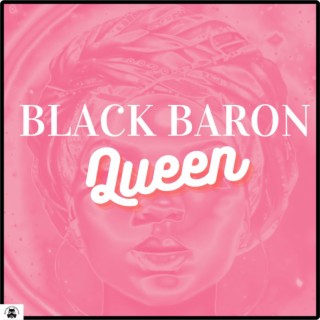 Black Baron Queen (Slowed)