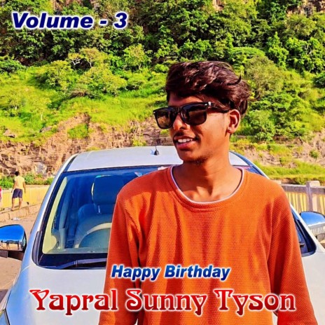 Yapral sunny Tyson volume one | Boomplay Music