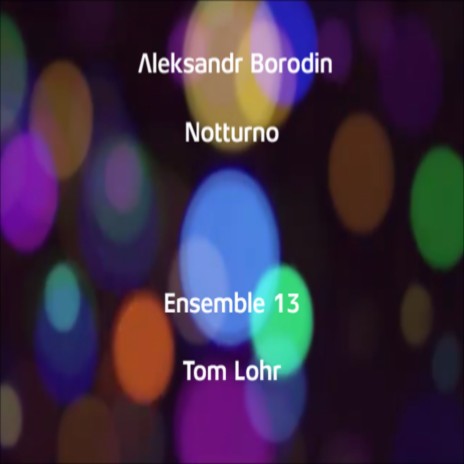 Notturno ft. Ensemble 13 | Boomplay Music