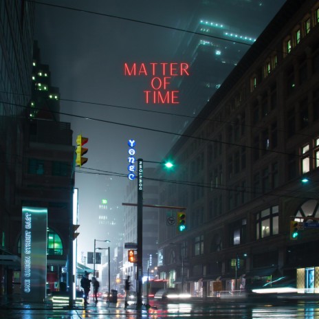 Matter of Time | Boomplay Music