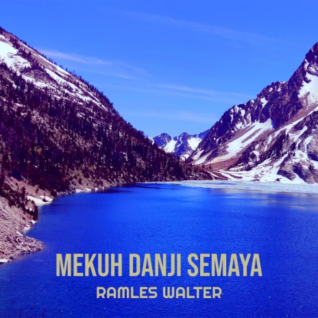 Mekuh Danji Semaya | Boomplay Music