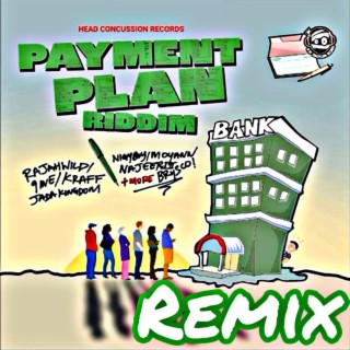 Payment Plan Riddem (Remix)