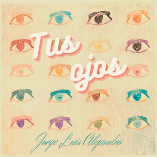 Tus ojos lyrics | Boomplay Music