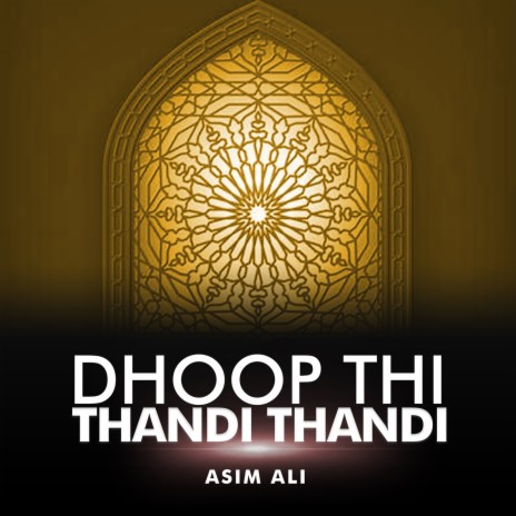 Dhoop Thi Thandi Thandi | Boomplay Music